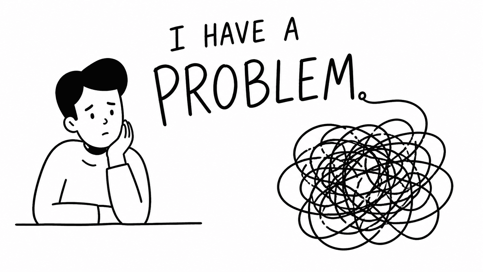A worried buyer faces a tangled problem. Text reads: I have a problem.